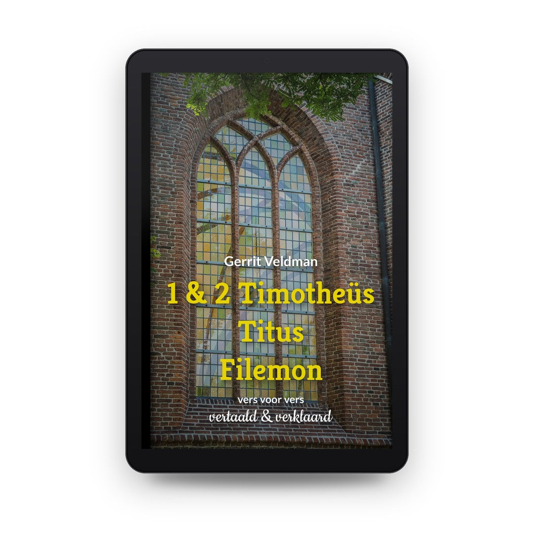 1 &amp; 2 Timotheüs, Titus, Filemon - Gerrit Veldman