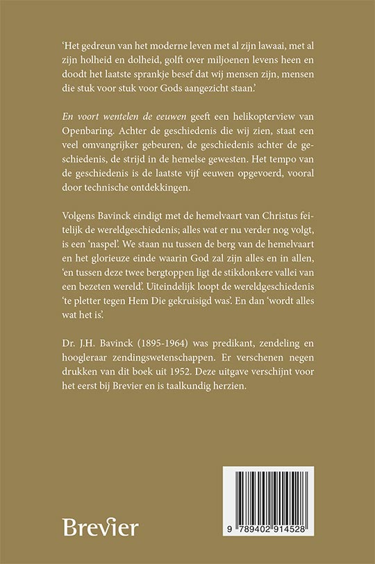 En voort wentelen de eeuwen