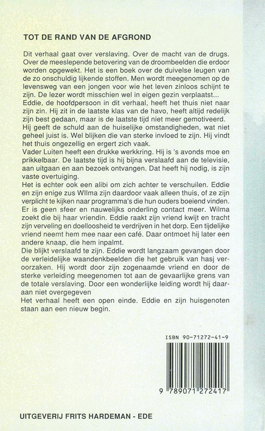 Tot de rand van de afgrond