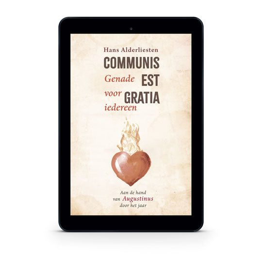 Communis est gratia. Genade voor iedereen