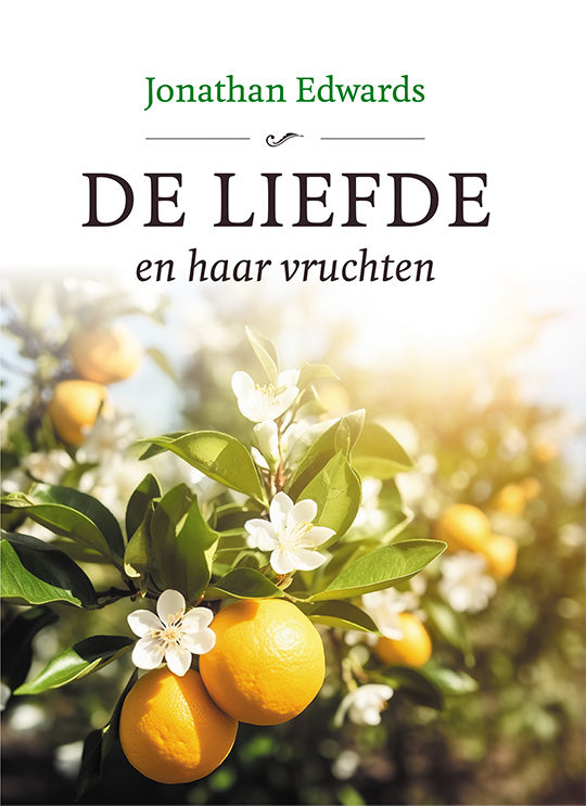 De liefde en haar vruchten