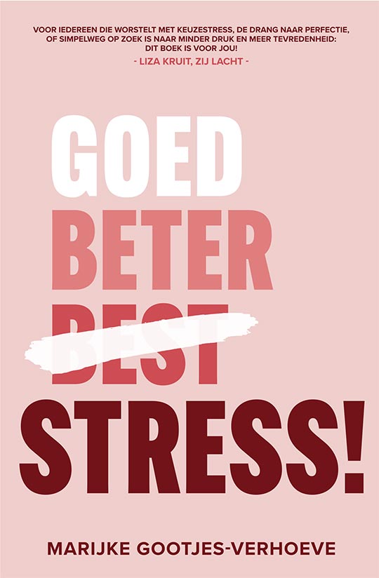 Goed, beter, stress!
