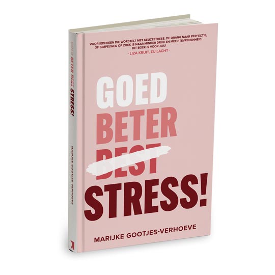Goed, beter, stress!
