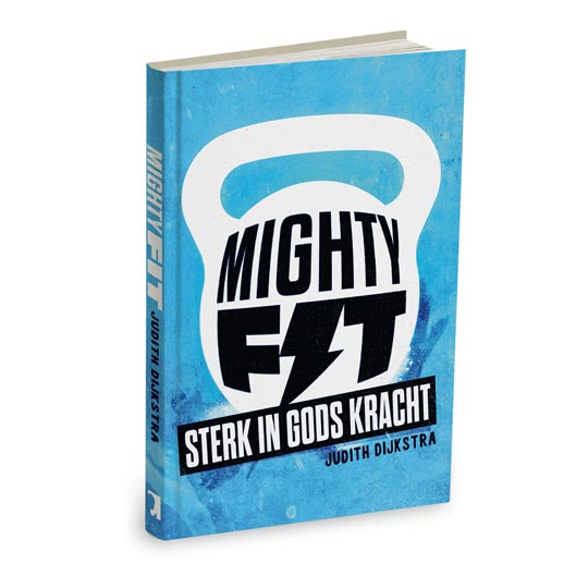 Mighty Fit – Sterk in Gods kracht