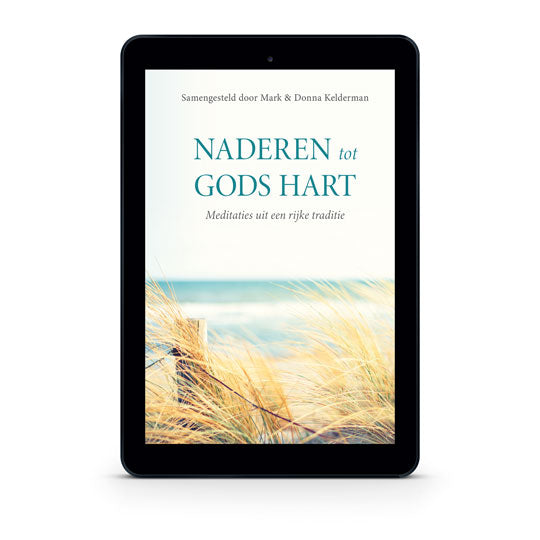 Naderen tot Gods hart