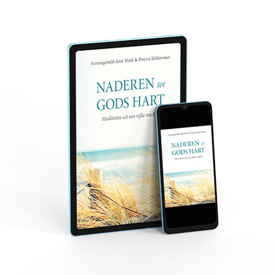 Naderen tot Gods hart