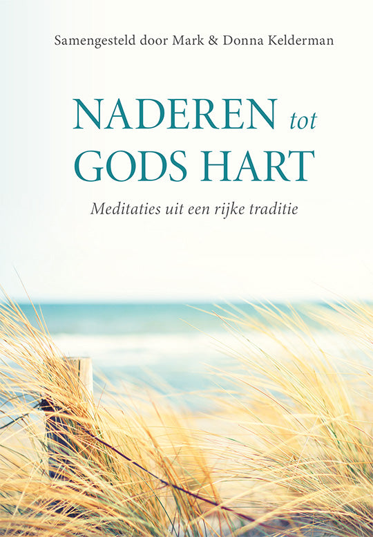 Naderen tot Gods hart
