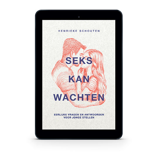 Seks kan wachten